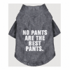 The Essential Dog T-Shirt - No Pants Are The Best Pants